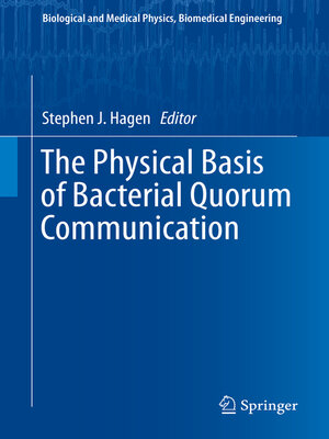 cover image of The Physical Basis of Bacterial Quorum Communication